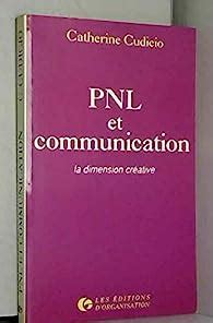 PNL et communication : La dimension créative